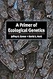 A Primer of Ecological Genetics