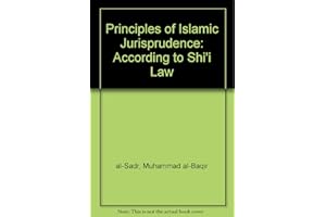 Principles of Islamic Jurisprudence: According to Shi'i Law