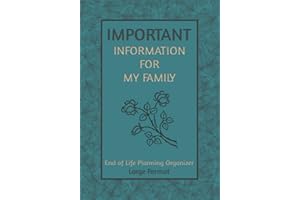 Important Information for My Family, Large Format: End of life planning organizer. A book for when I'm gone