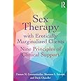 Sex Therapy with Erotically Marginalized Clients: Nine Principles of Clinical Support