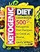 Ketogenic Diet Cookbook: 500 Ketogenic Diet Recipes to Cook at Home