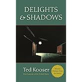 Delights & Shadows