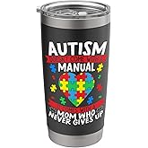 Autism Doesn't Come With A Manual Autism Mom Mothers Day Stainless Steel Insulated Tumbler