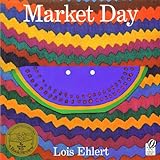 Front cover for the book Market Day: A Story Told with Folk Art by Lois Ehlert
