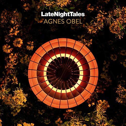 Album art for Late Night Tales: Agnes Obel by Agnes Obel