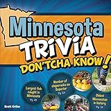 Minnesota Trivia Don'tcha Know! by 