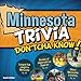 Minnesota Trivia Don'tcha Know! by 