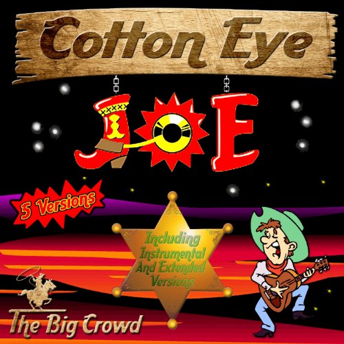 Cotton Eye Joe (Instrumental) by The Big Crowd on Amazon Music