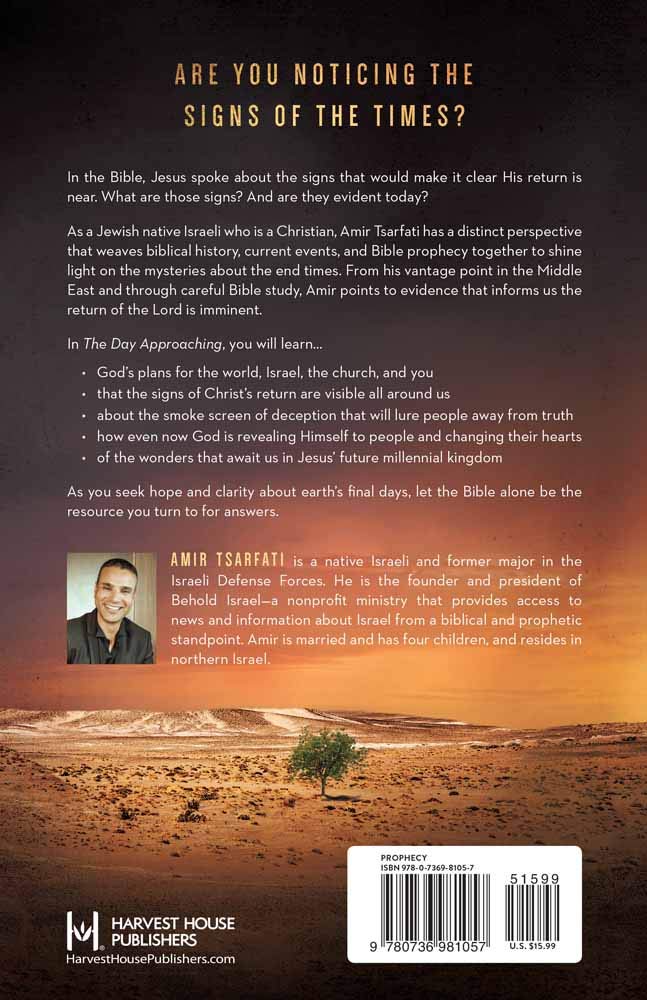 The Day Approaching: An Israeli’s Message of Warning and Hope for the Last Days
