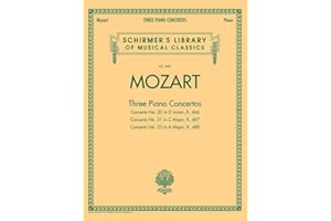 Mozart - 3 Piano Concertos: Schirmer Library of Classics Volume 4481 Two Pianos, Four Hands