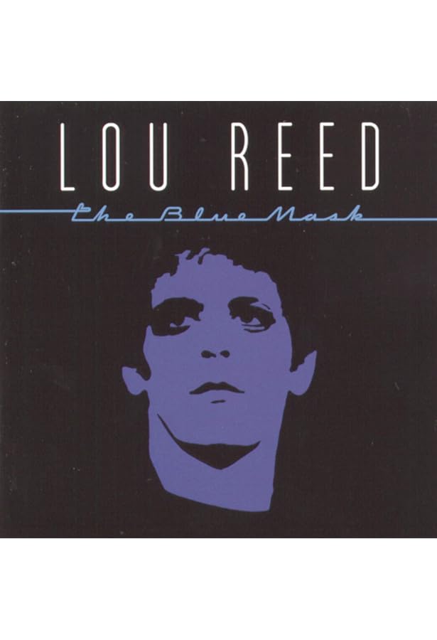 The Blue Mask by Lou Reed (1999-05-03) - Amazon.com Music