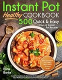 Instant Pot Cookbook: Healthy 500 Quick & Easy Days of Instant Pot Recipes: Instant Pot Cookbook for Instant Pot Cookbook: Healthy 500 Quick & Easy Days of Instant Pot Recipes: Instant Pot Cookbook for