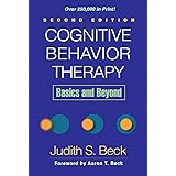 Cognitive Behavior Therapy, Second Edition: Basics and Beyond