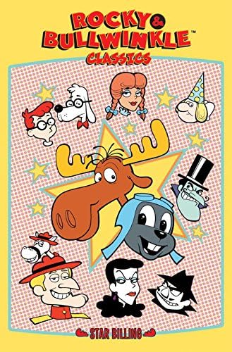 Rocky and Bullwinkle Classics Vol. 1: Star Billing