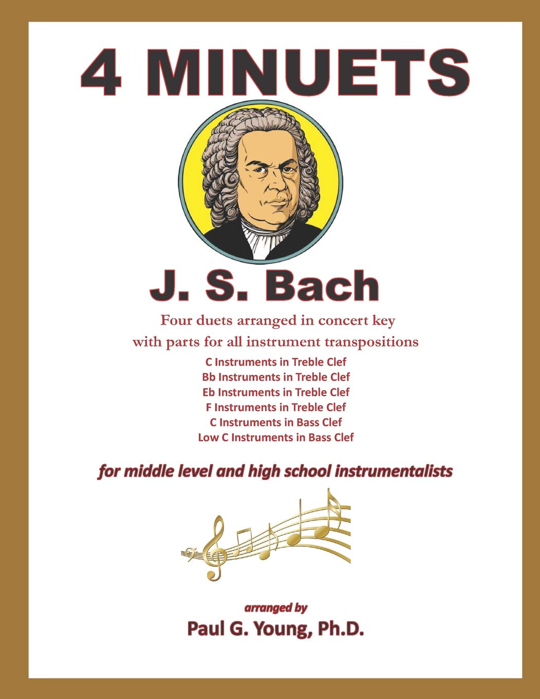Four Minuets by J.S. Bach: Four Duets for Middle-Level and High School Performers