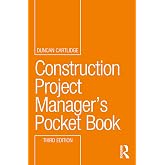 Construction Project Manager&rsquo;s Pocket Book (Routledge Pocket Books)