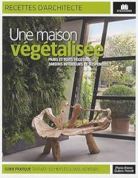 Une  maison végétalisée
