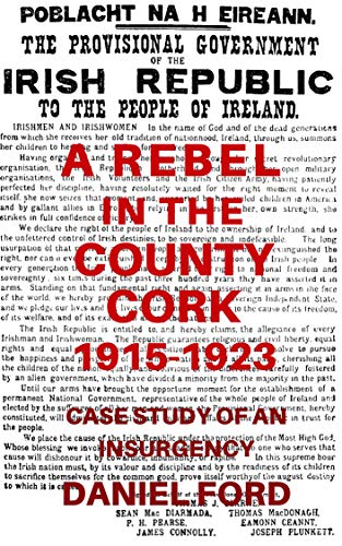 A Rebel in the County Cork, 1905-1923