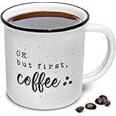 MAINEVENT Ok But First Coffee 11 Ounces Ceramic Coffee Mug with Quotes, Funny Coffee Mug with Sayings, Cool Coffee Mugs For Men and Women