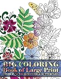 Big Coloring Book of Large Print Color By Number Flowers & Butterflies (Premium Adult Coloring Books) (Volume 15) by Lilt Kids Coloring Books