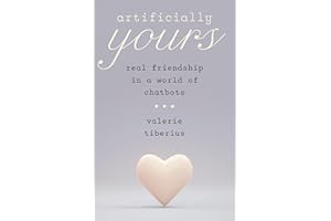 Artificially Yours: Real Friendship in a World of Chatbots