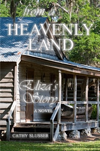 From a Heavenly Land: Eliza's Story