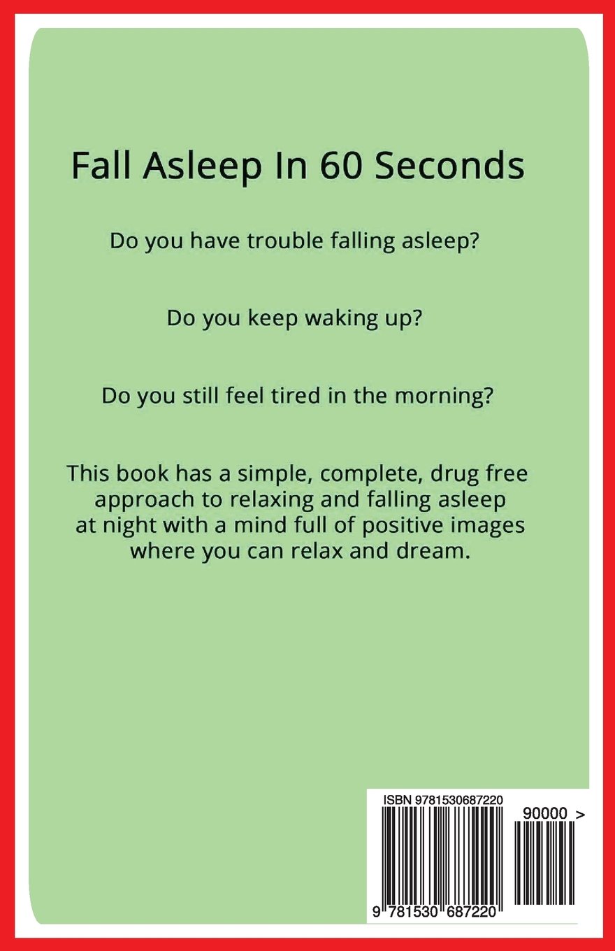 Fall Asleep In 60 Seconds No Drugs No Gadgets No Therapy Newport Mr Chas 9781530687220 Amazon Com Books
