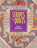 Stripes in Quilts by Mary Mashuta