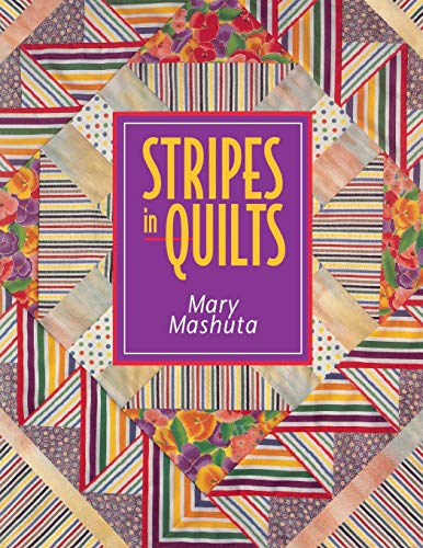 Stripes in Quilts by Mary Mashuta