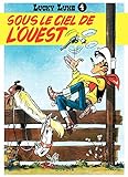 Lucky Luke - tome 4 - Sous le ciel de l'Ouest (French Edition) by 