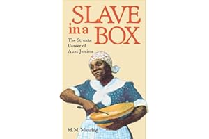 Slave in A Box: The Strange Career of Aunt Jemima (The American South Series)
