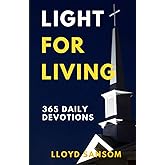 Light for Living: 365 Daily Devotions