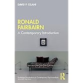 Ronald Fairbairn (Routledge Introductions to Contemporary Psychoanalysis)
