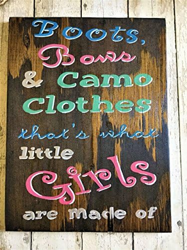 For Little Girl Wooden Wall Decor Nursery Bedroom Sign, Hunting Quotes, Boots Bows & Camo Clothes That's What Little Girls Are Made Of