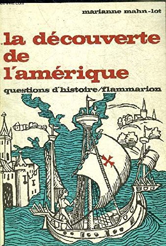 La decouverte de l'amerique Marianne Mahn Lot Books