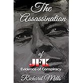 The Assassination of JFK: Evidence of Conspiracy