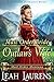 Mail Order Bride: An Outlaw’s Wife (Mail Order Montana) (A Western Romance Book)