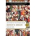 Osman's Dream: The History of the Ottoman Empire