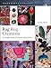 Rag Rug Creations: An exploration of colour and surface (Textiles Handbooks) by 