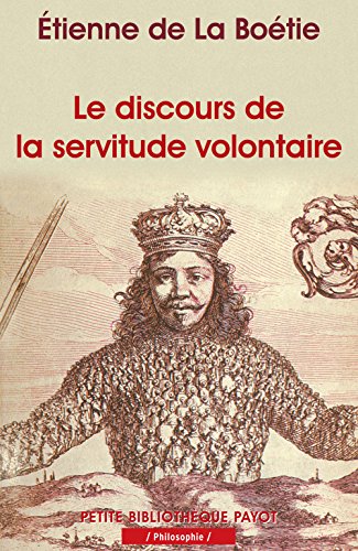 Le  discours de la servitude volontaire