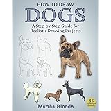 How to Draw Dogs: A Step-by-Step Guide for Realistic Drawing Projects