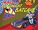 Goodnight Batcave