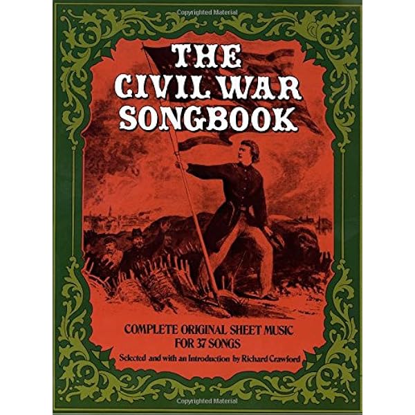 The Civil War Songbook Dover Song Collections Crawford Richard 0800759234226 Amazon Com Books