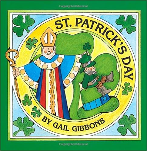 St. Patrick's Day, by Gail Gibbons St. Patrick's Day, by Gail Gibbons