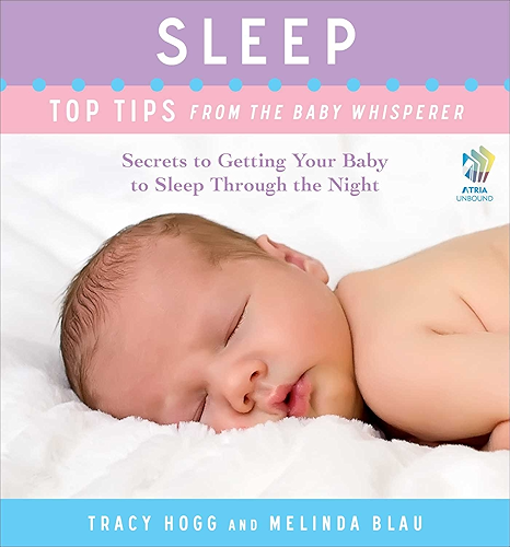 Download Sleep: Top Tips from the Baby Whisperer: Secrets to Getting Your Baby to Sleep Through the Night (English Edition) PDF