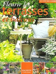 Fleurir les terrasses et balcons