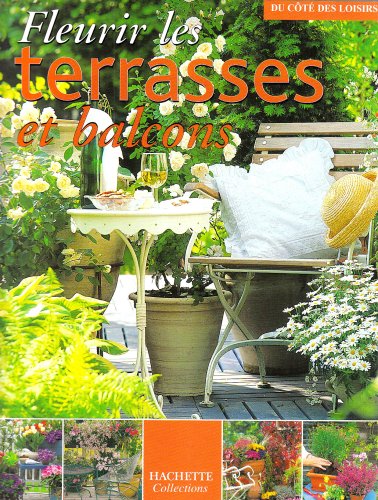 Fleurir les terrasses et balcons