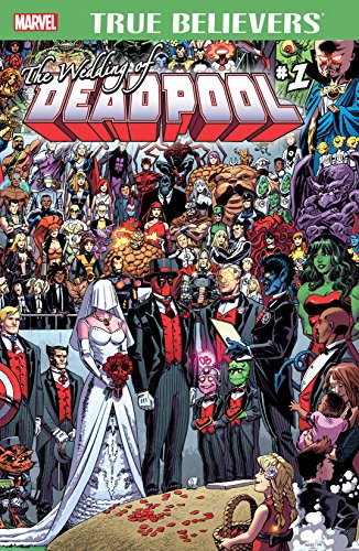 True Believers: The Wedding of Deadpool #1 (True Believers: Deadpool (2016-))