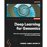 Deep Learning for Genomics: Data-driven approaches for genomics applications in life sciences and biotechnology