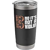 Funny Viola Music Teacher Viola Musician Violist Orchestra Stainless Steel Insulated Tumbler